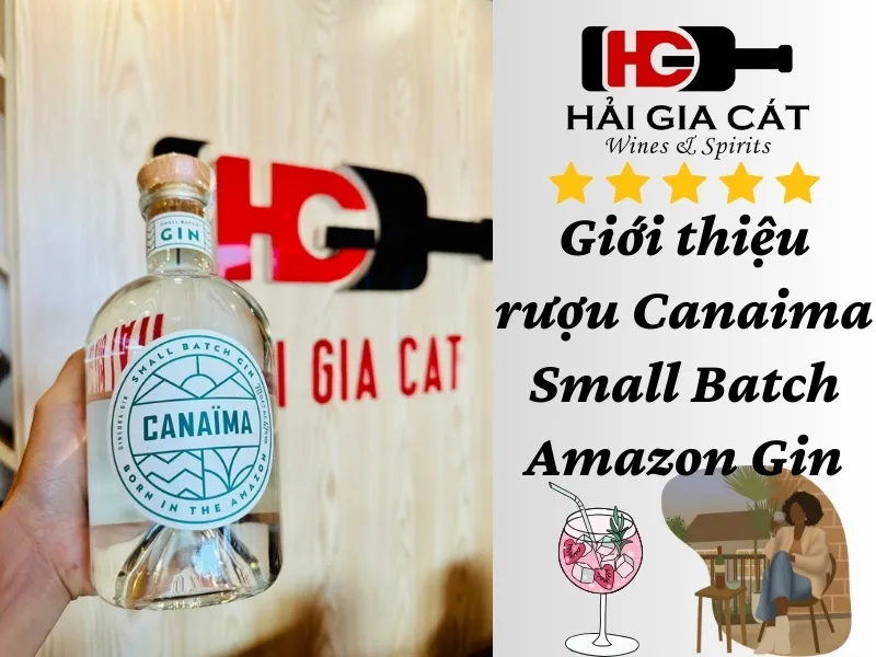 Giới thiệu rượu Canaima Small Batch Amazon Gin