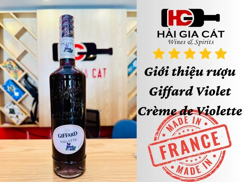 Giới thiệu rượu Giffard Violet - Crème de Violette