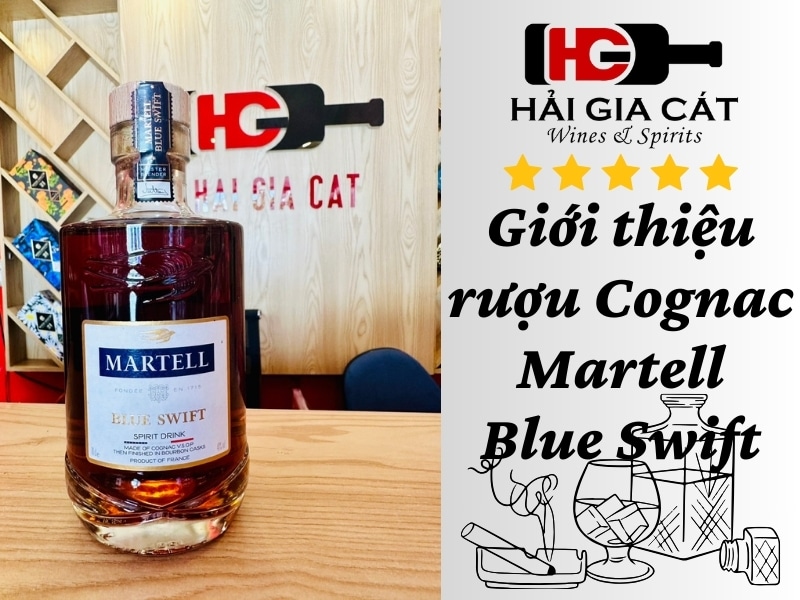 Giới thiệu rượu Martell Blue Swift