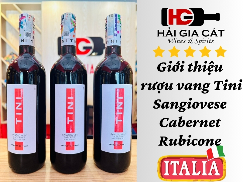 Giới thiệu về rượu vang Tini Sangiovese Cabernet Rubicone