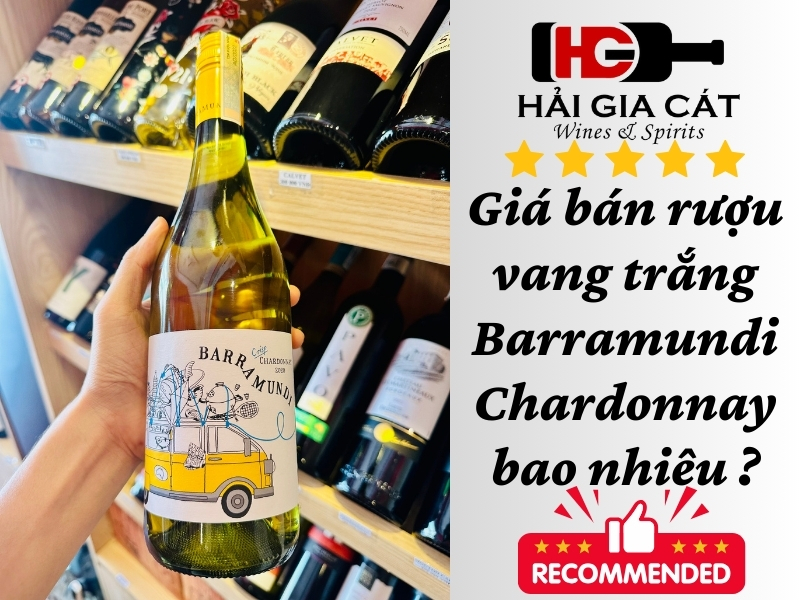 Giá bán rượu vang trắng Barramundi Chardonnay bao nhiêu ?