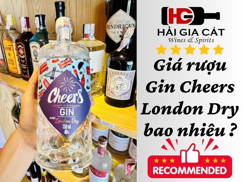 Giá rượu Gin Cheers London Dry bao nhiêu ?