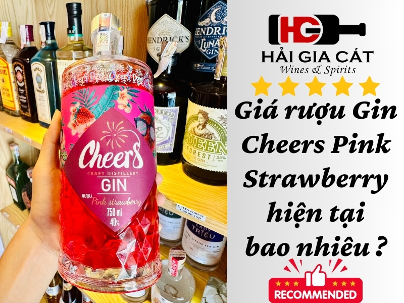 Giá rượu Gin Cheers Pink Strawberry hiện tại bao nhiêu ?