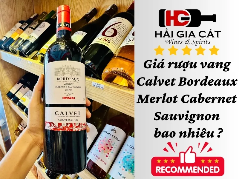 Giá rượu vang Calvet Bordeaux Merlot Cabernet Sauvignon bao nhiêu ?