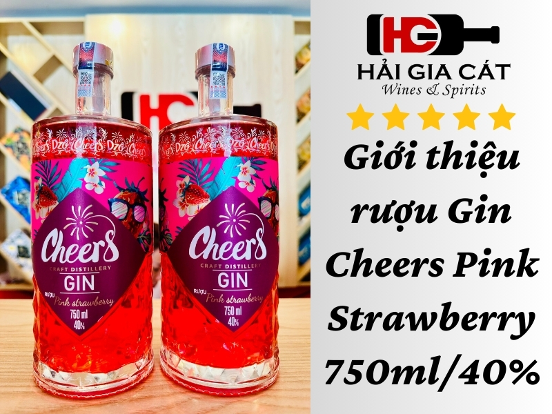 Giới thiệu rượu Gin Cheers Pink Strawberry