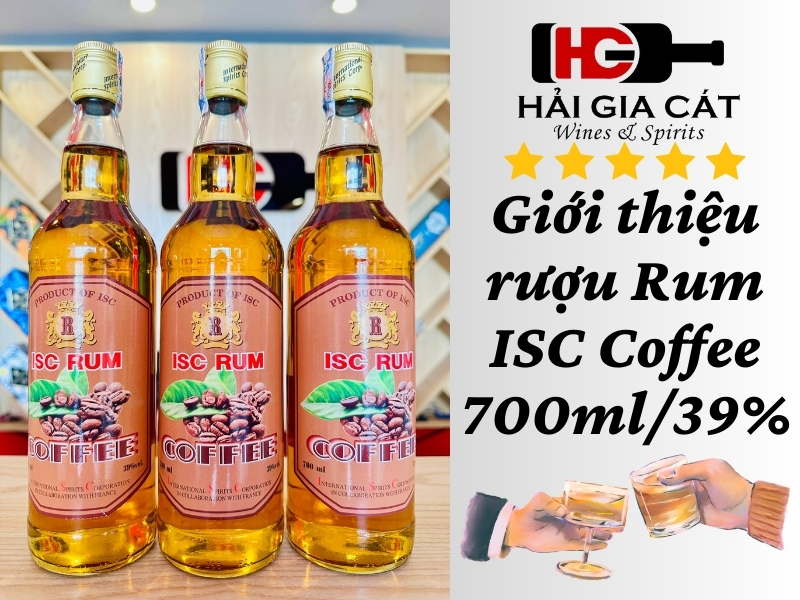 Giới thiệu rượu Rum ISC Coffee