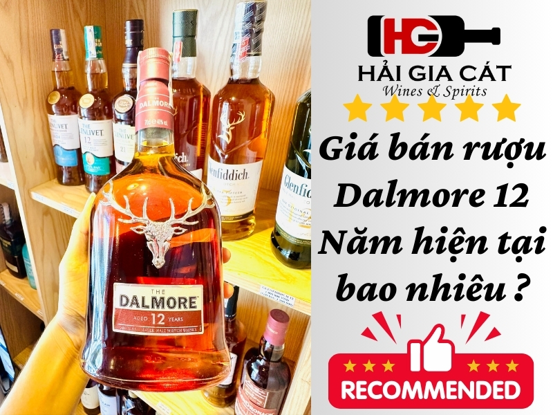 Giá bán rượu Dalmore 12 Năm hiện tại bao nhiêu ?