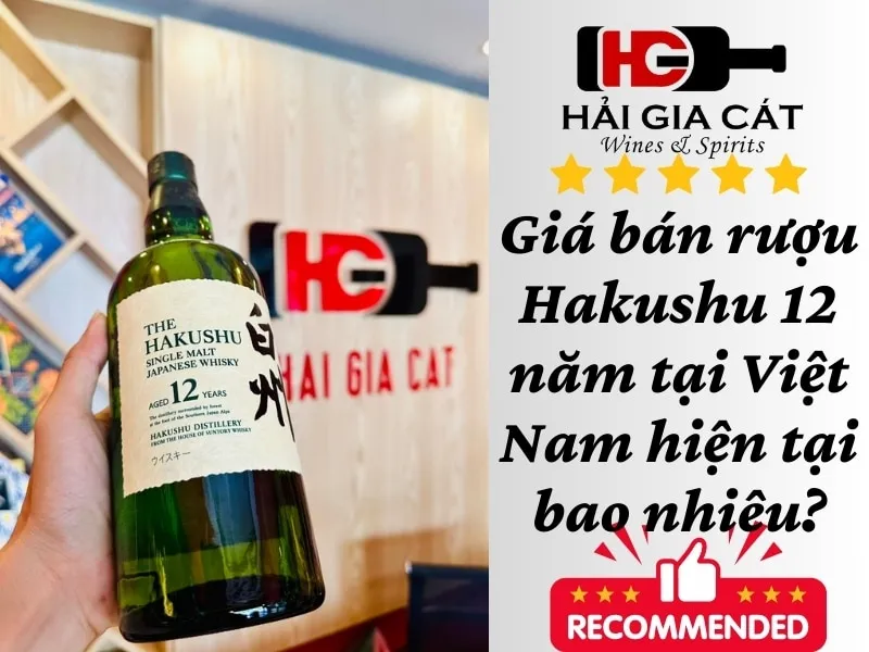 Giá bán rượu Hakushu 12 năm tại Việt Nam hiện tại bao nhiêu?
