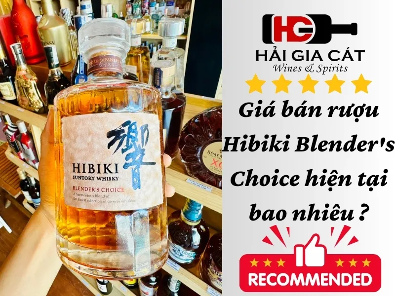 Giá bán rượu Hibiki Blender's Choice hiện tại bao nhiêu ?