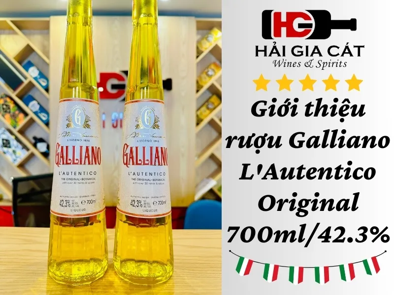 Giới thiệu rượu Galliano L'Autentico Original