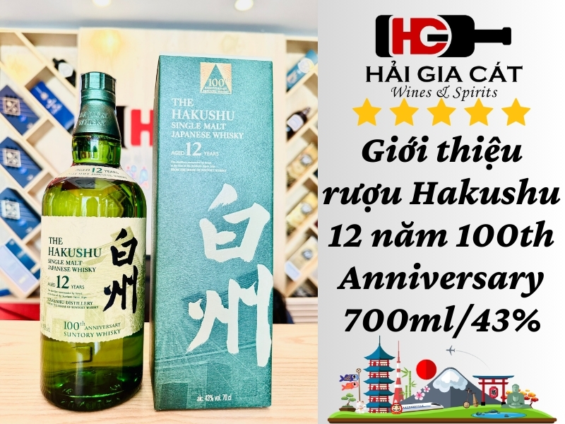 Giới thiệu rượu Hakushu 12 năm 100th Anniversary