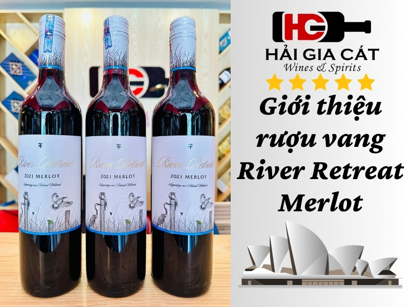 Giới thiệu về rượu vang River Retreat Merlot