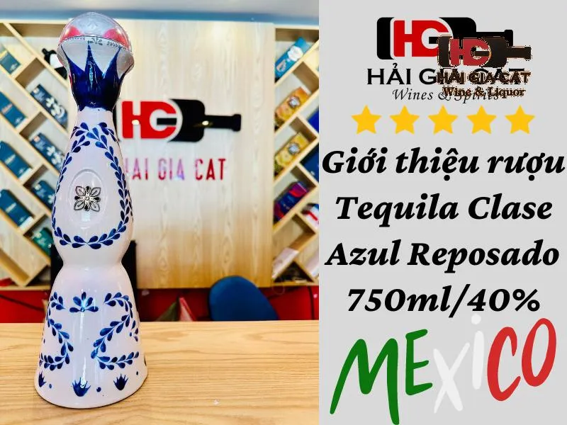 Giới thiệu rượu Tequila Clase Azul Reposado