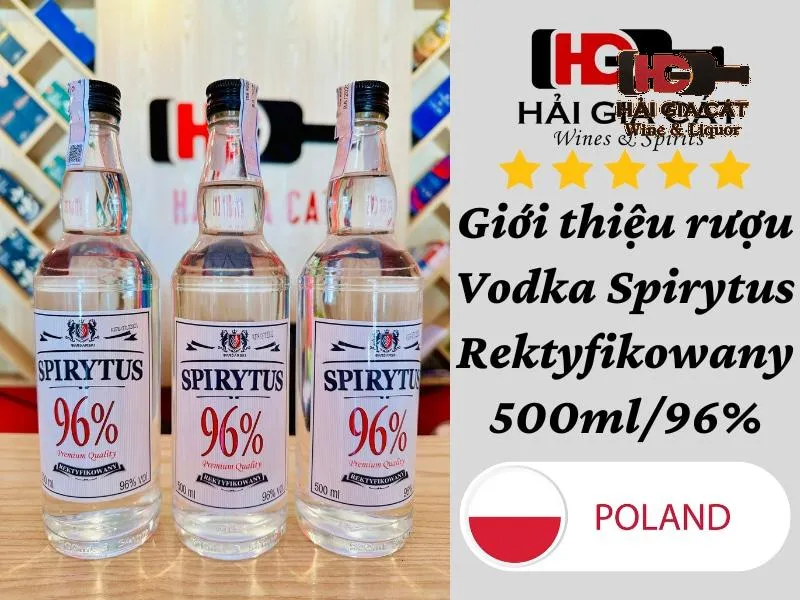 Giới thiệu rượu Vodka Spirytus Rektyfikowany
