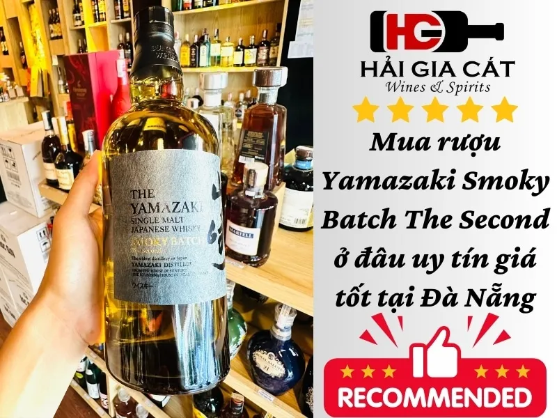 Mua rượu Yamazaki Smoky Batch The Second ở đâu uy tín giá tốt tại Đà Nẵng