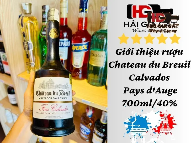Giới thiệu rượu Chateau du Breuil Calvados Pays d'Auge