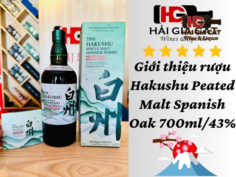 Giới thiệu về rượu Hakushu Peated Malt Spanish Oak