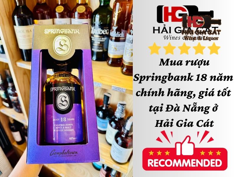 Mua rượu Springbank 18 năm chính hãng, giá tốt tại Đà Nẵng ở Hải Gia Cát