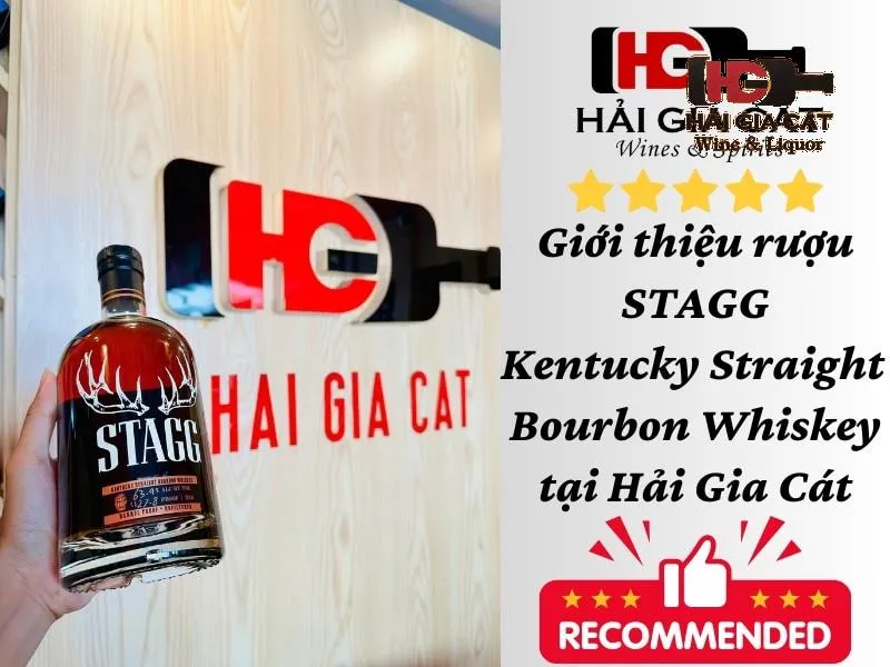 Giới thiệu rượu Stagg Kentucky Straight Bourbon Whiskey