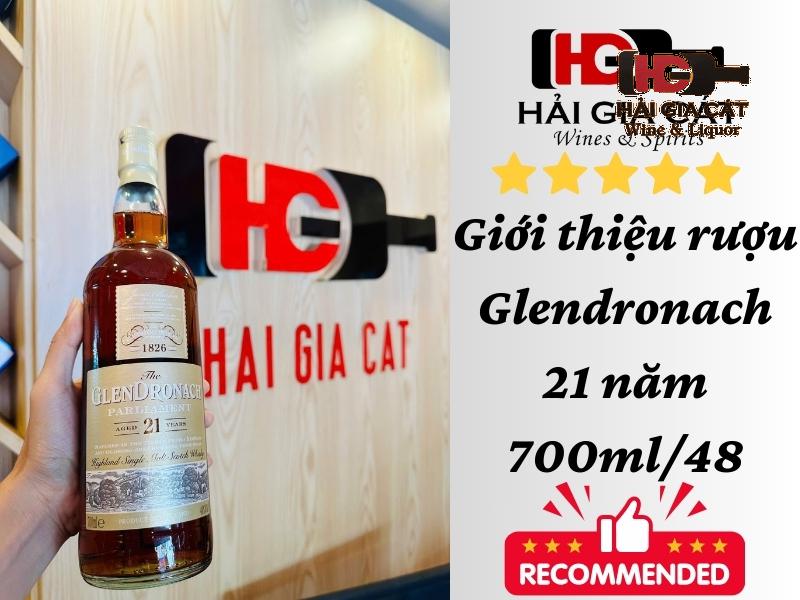 Giới thiệu rượu Glendronach 21 năm