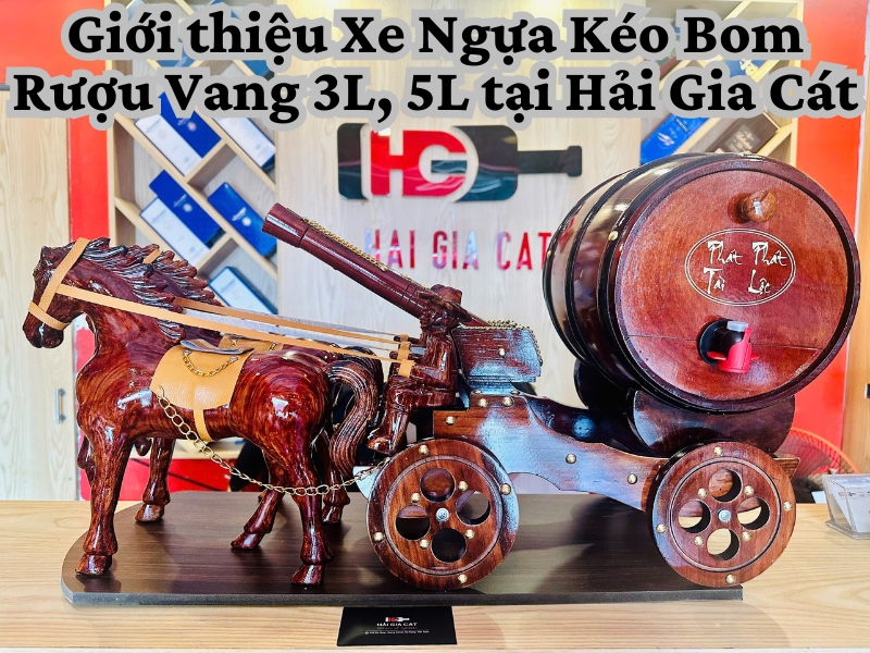 Gioi Thieu Xe Ngua Keo Bom Ruou Vang Tai Hai Gia Cat