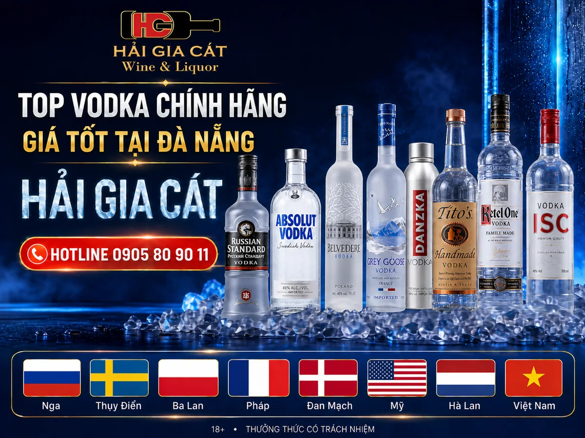 Ruou Vodka chính hãng, giá tốt ở Đà Nẵng tại Hải Gia Cát